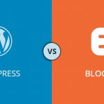 WordPress VS Blogger: Discover Which Platform Is Perfect For You