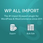 WP All Import - Import/Export WooCommerce Data