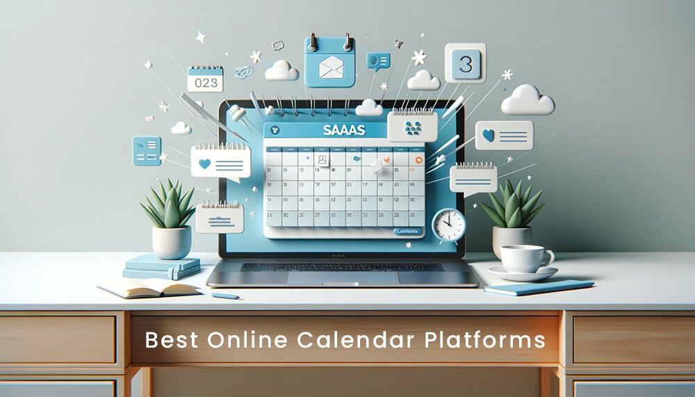 Ultimate Guide to Calendar Apps: The Top 4 Best Online Calendar Software for Business